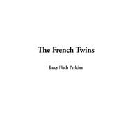 The French Twins by Perkins, Lucy Fitch, 9781404304772