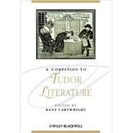 A Companion to Tudor Literature by Cartwright, Kent, 9781405154772