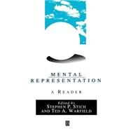 Mental Representation A Reader by Stich, Stephen P.; Warfield, Ted A., 9781557864772