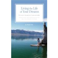 Living the Life of Your Dreams by Tam, Marilyn, 9781933754772