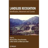 Landslide Recognition Identification, Movement and Causes by Dikau, Richard; Brunsden, Denys; Schrott, Lothar; Ibsen, Maïa-Laura, 9780471964773