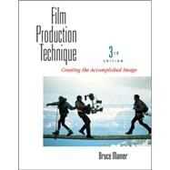 Film Production Technique by Mamer, Bruce, 9780534564773