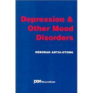 Depression and Other Mood Disorders by Antai-Otong, Deborah, 9780972214773