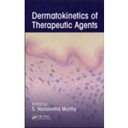 Dermatokinetics of Therapeutic Agents by Murthy; S. Narasimha, 9781439804773