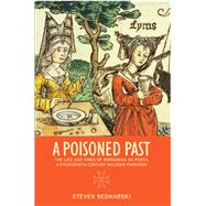 A Poisoned Past by Bednarski, Steven, 9781442604773