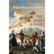 Historietas Nacionales by de Alarcon, Pedro Antonio, 9781523714773