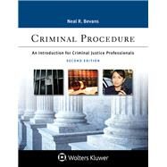 Criminal Procedure An Introduction for Criminal Justice Professionals by Bevans, Neal R., 9781543824773