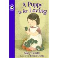 A Puppy Is for Loving by Labatt, Mary, 9781551434773