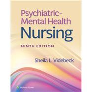 Psychiatric-Mental Health Nursing by Videbeck, Sheila L., 9781975184773