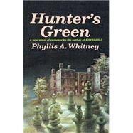 Hunter's Green by WHITNEY, PHYLLIS A., 9780385514774