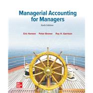 Loose-Leaf for Managerial Accounting for Managers, 6th Edition [Inclusive Access] by Eric Noreen, Peter Brewer and Ray Garrison, 9781265624774