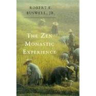 The Zen Monastic Experience by Buswell, Robert E., Jr., 9780691034775