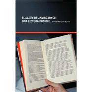 Ulises de James Joyce : Una Lectura Posible by Merajver-kurlat, Marta, 9780980114775