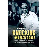 Knocking on Labor's Door by Windham, Lane, 9781469654775