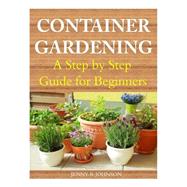Container Gardening by Johnson, Jenny R., 9781499284775