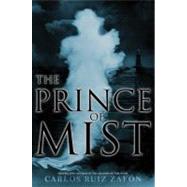 The Prince of Mist by Zafon, Carlos Ruiz, 9780316044776