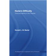 Hume's Difficulty: Time and Identity in the Treatise by Baxter; Donald L. M., 9780415804776