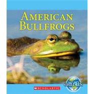 American Bullfrogs (Nature's Children) by Marsico, Katie, 9780531254776