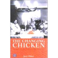 Changing Chicken Chooks, Cooks and Culinary Culture by Dixon, Jane, 9780868404776