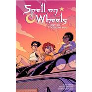 Spell on Wheels Volume 2: Just to Get to You by Leth, Kate; Levens, Megan; Louise, Marissa, 9781506714776
