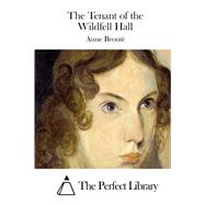 The Tenant of the Wildfell Hall by Bronte, Anne, 9781511734776