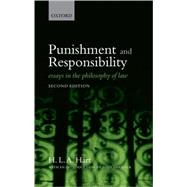 Punishment and Responsibility Essays in the Philosophy of Law by Hart, H.L.A., 9780199534777