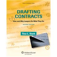 Drafting Contracts How and Why Lawyers Do What They Do by Stark, Tina L., 9780735594777