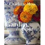 Charlotte Moss by Moss, Charlotte; Friedberg, Barry; Dixon, Barbara L. (CON), 9780847844777