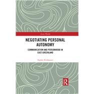 Negotiating Personal Autonomy by Sophie Elixhauser, 9781351654777