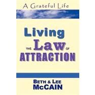 A Grateful Life by Mccain, Beth; Mccain, Lee, 9781434814777