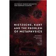Nietzsche, Kant and the Problem of Metaphysics by Brusotti, Marco, 9781474274777