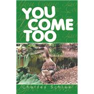 You Come Too by Schlee, Charles, 9781796024777