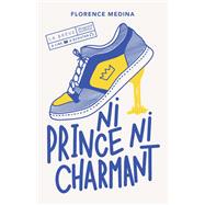Ni prince ni charmant by Florence MEDINA, 9782210974777