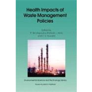 Health Impacts of Waste Management Policies by Nicolopoulou-stamati, Polyxeni; Hens, Luc; Howard, Vyvyan C., 9789048154777