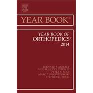 The Year Book of Orthopedics 2014 by Morrey, Bernard F., M.D., 9780323264778