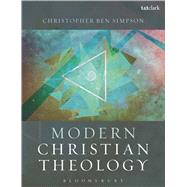 Modern Christian Theology by Simpson, Christopher Ben, 9780567664778