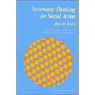 Systematic Thinking for Social Action by Rivlin, Alice M., 9780815774778