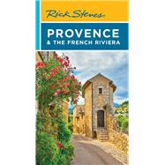 Rick Steves Provence & the French Riviera by Steves, Rick; Smith, Steve, 9781641714778