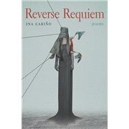 Reverse Requiem by Ina Cari�o, 9781949944778