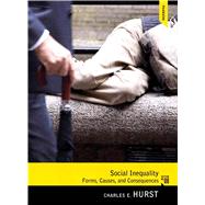 Social Inequality: Forms, Causes, and Consequences by Hurst; Charles E., 9780205064779