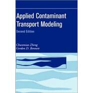 Applied Contaminant Transport Modeling by Zheng, Chunmiao; Bennett, Gordon D., 9780471384779