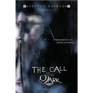 The Call of the Dark by Kerridge, Kathleen, 9781502724779