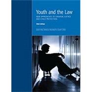Youth and the Law: New Approaches to Criminal Justice and Child Protection by Susan Reid, Rebecca Bromwich, Sarah Gilliss, 9781552394779