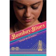 Bombay Blues by Desai Hidier, Tanuja, 9780545384780