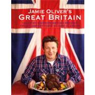Jamie Oliver's Great Britain by Oliver, Jamie, 9781401324780