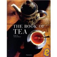 The Book of Tea Revised and Updated Edition by Stella, Alain; Brochard, Gilles; Beautheac, Nadine; Dozel, Catherine; Walter, Marc, 9782080304780