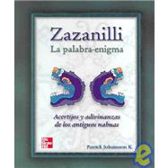 Zazanilli: La palabra enigma/The word enigma by Johansson, Patrick K., 9789701044780