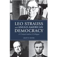 Leo Strauss and Anglo-American Democracy by Havers, Grant N., 9780875804781