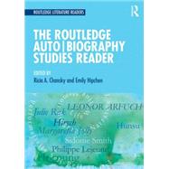 The Routledge Auto Biography Studies Reader by Chansky; Ricia A., 9781138904781