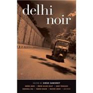 Delhi Noir by Sawhney, Hirsh, 9781933354781